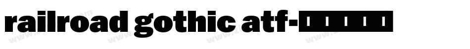 railroad gothic atf字体转换